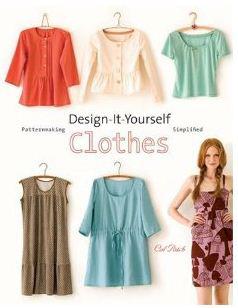 Book Review: Design-It-Yourself Clothes: Patternmaking Simplified