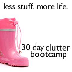 30 Day Clutter Bootcamp 30 Day Clutter Bootcamp