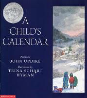JOHN UPDIKE: A CHILD'S CALENDAR JOHN UPDIKE: A CHILD'S CALENDAR