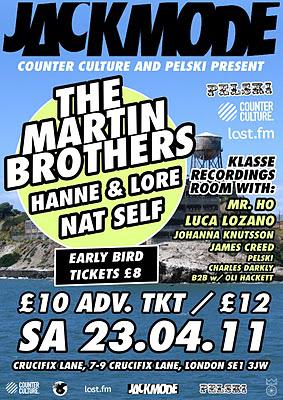 Sat 23rd April: Jackmode vs Pelski w/ The Martin Brothers, Hanne & Lore, Mr Ho, Nat Self...