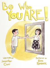 A new children’s book: “Be Who You Are”