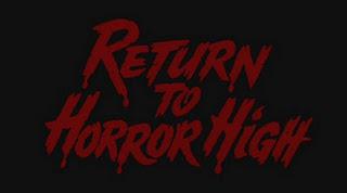 Terribly Awesome!: Return to Horror High