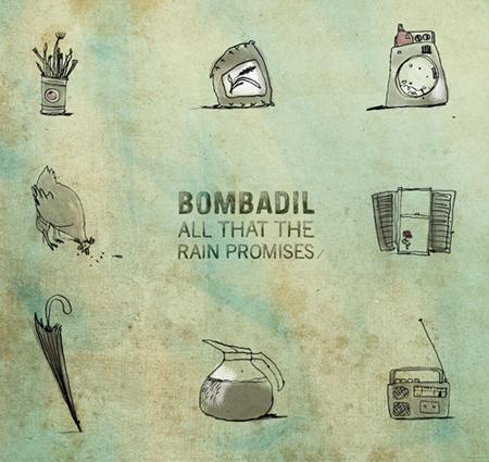 bombadil cover art mres 1 BOMBADILS ALL THAT THE RAIN PROMISES [7.5]