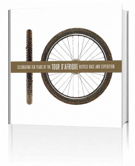 Book Review: 10: Celebrating Ten Years of the Tour d'Afrique Bicycle Race and Expedition