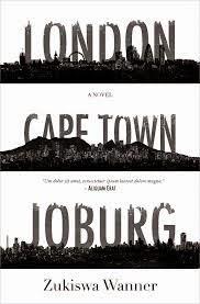 Book Review: Zukiswa Wanner's 'London Cape Town Joburg'