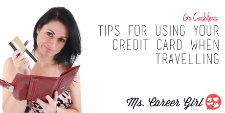 Tips for Using Your Credit Card When Travelling
