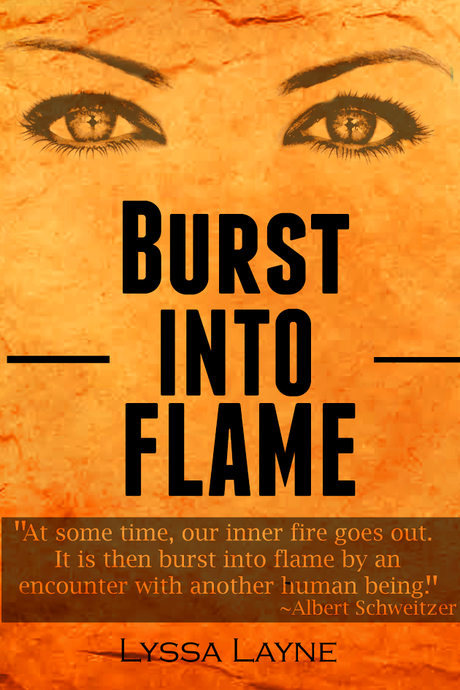 BURST INTO FLAME BY LYSSA LAYNE RELEASE DATY BLITZ
