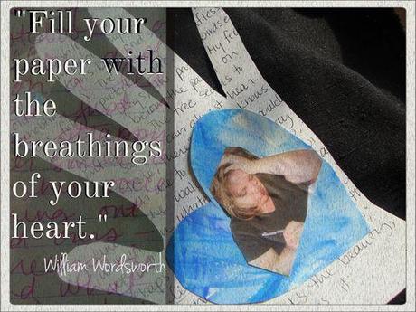 Fill Your Paper with the Breathings of Your Heart