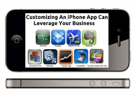 How Customizing An iPhone App Can Leverage Your Business