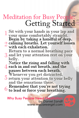 Don't know where to get started meditating? Follow these tips from Dan Zandt of MsCareerGirl.com