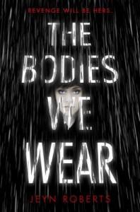 It’s Monday, September 22nd! What Are You Reading? The Bodies We Wear by Jeyn Roberts