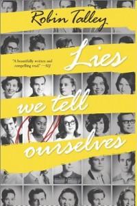It’s Monday, September 22nd! What Are You Reading? Lies We Tell Ourselves by Robin Talley