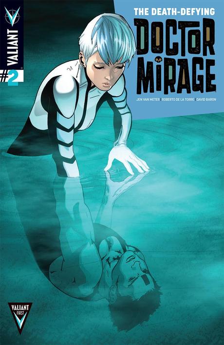 Valiant First Look: THE DEATH-DEFYING DR. MIRAGE #2 Valiant First Look: THE DEATH-DEFYING DR. MIRAGE #2