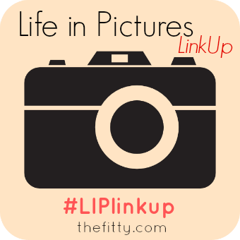 Life In Pictures Link Up #4 Fit Fed and Happy
