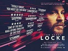 168. British film director Steven Knight’s film “Locke” (2013) based on his original script/story:  Amazing script forged from what could also have been a suberb one act play with a great performance
