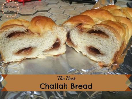 The Best Challah Bread~The Dreams Weaver