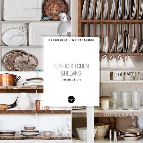 Rustic kitchen shelving inspiration Rustic kitchen shelving inspiration | My Paradissi