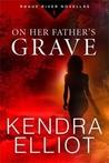 On Her Father's Grave (Rogue River #1)
