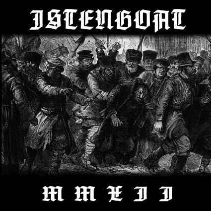 I've Got Your 7 Inches Right Here #4:  Istengoat - MMXII