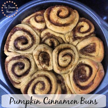 Pumpkin Cinnamon Buns~ The Dreams Weaver