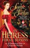An Heiress For All Seasons (The Debutante Files, #1.5)