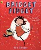 Children’s Hour: Bridget Fidget