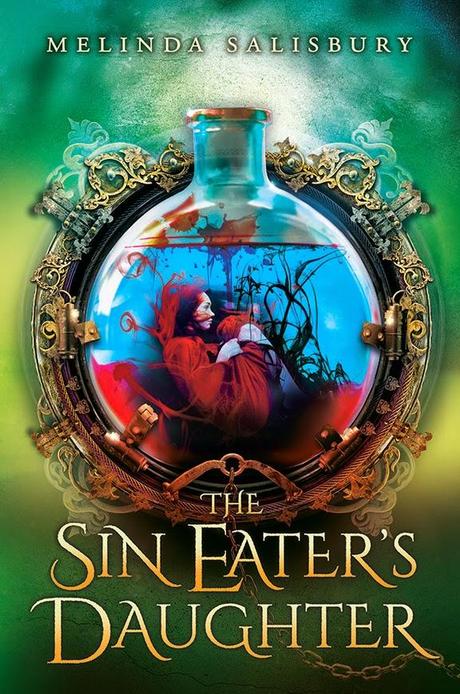 The Sin Eater's Daughter by Melinda Salibury