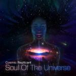 Soul Of The Universe by Cosmic Replicant