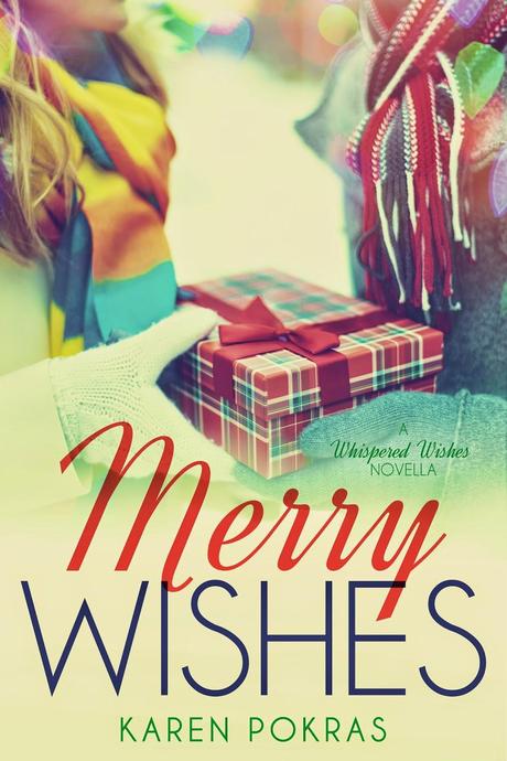 Coming Soon: Merry Wishes by Karen Pokras