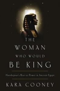 It’s Monday, November 17th! What Are You Reading? The Woman Who Would Be King by Kara Cooney