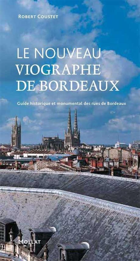 Celebrate Invisible Bordeaux’s 3rd anniversary and win a copy of “Le Nouveau Viographe de Bordeaux”!