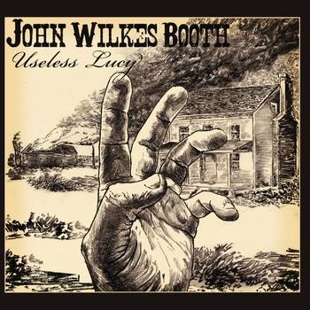 John Wilkes Booth - Useless Lucy