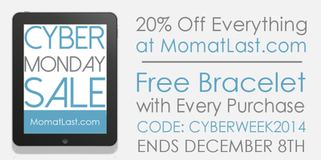 Cyber Monday Sale at Mom at Last 2014