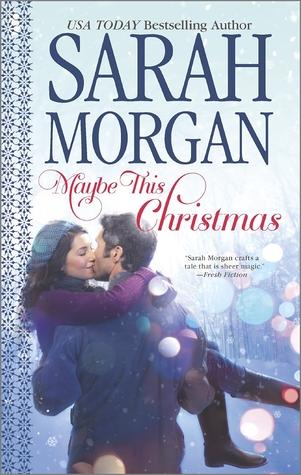Book Review: Maybe This Christmas by Sarah Morgan