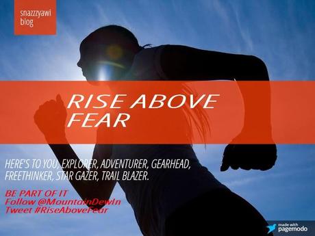 #RiseAboveFear -Courage is what it takes !!