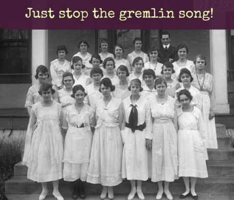It is up to you to choose whether or not you will sing along with the gremlin choir. You have the power to stop the gremlin song!