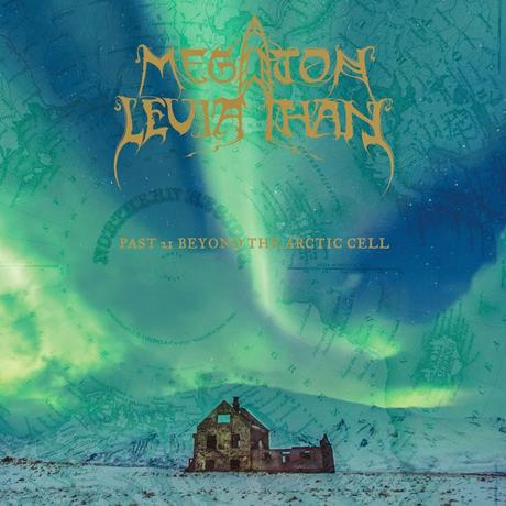 Megaton Leviathan – Past 21 Beyond The Arctic Cell