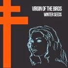 Virgin of the Birds: Winter Seeds