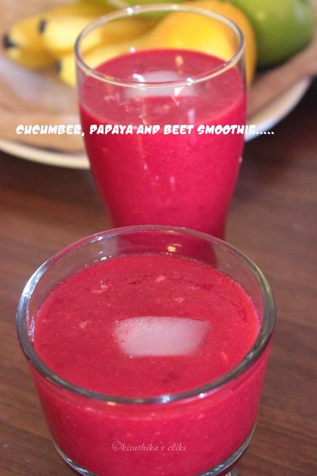 Cucumber, Papaya and Beet Smoothie