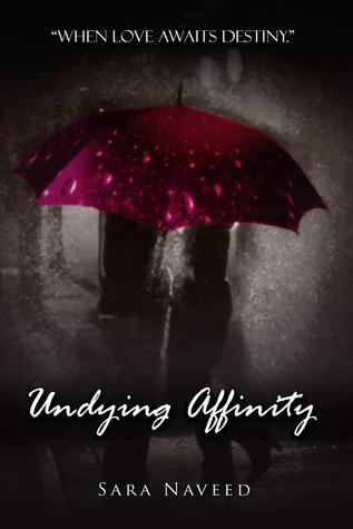 Author Interview: Sara Naveed: Undying Affinity Love Me For A Reason And Let The Reason To Be Love