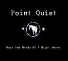 Point Quiet: Ways And Needs Of A Night Horse