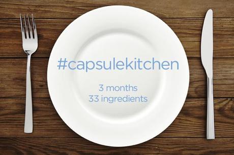 The Capsule Kitchen Challenge: 3 months 33 ingredients