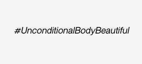 Unconditional Body Beautiful Part One- My Body and I From The Beginning Unconditional Body Beautiful Part One- My Body and I From The Beginning