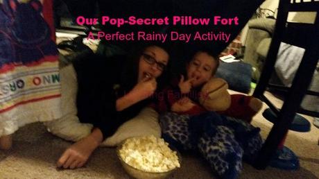 Our PopSecret Pillow Fort A Perfect Rainy Day Activity