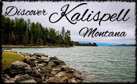 Discover Kalispell Travel Guide