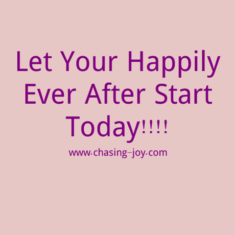 Get A Life, Let Your Happily Ever After Start Today!