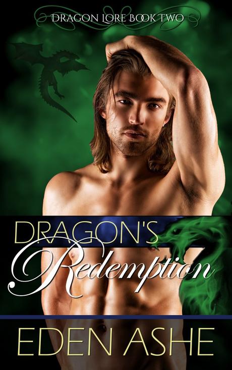 Dragon's Redemption (Dragon Lore Book Two) by Eden Ashe DragonsRedemptionCover2