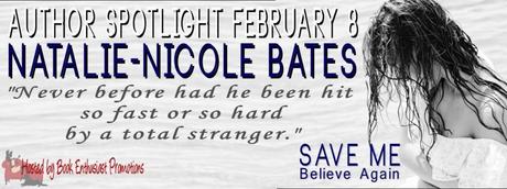 Save Me by Natalie Nicole Bates: Book Blitz with Teasers Natalie-Nicole Bates Author Spotlight