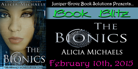 The Bionics by Alicia Michaels: Book Blitz with Excerpt photo The-Bionics-Blitz-Banner.png