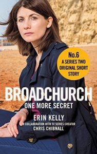 Broadchurch: One More Secret – Erin Kelly Short Story 4*'s